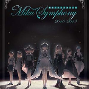 初音未来 交响乐 ~Miku Symphony 2018-2019~ 乐队现场LIVE